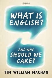 Cover of: What is English?: And Why Should We Care?