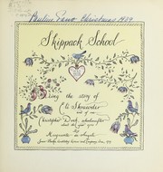 Cover of: Skippack school: being the story of Eli Shrawder and of one Christopher Dock, schoolmaster, about the year 1750