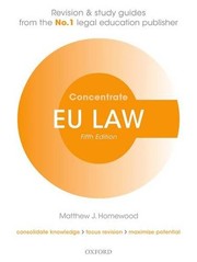 Eu Law Concentrate by Principal Lecturer in European Union Law Matthew Homewood