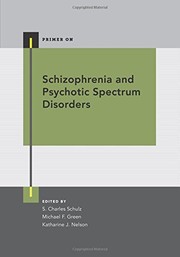 Cover of: Schizophrenia and Psychotic Spectrum Disorders by 