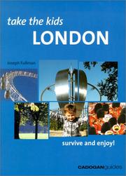 Cover of: Take the Kids London, 2nd (Take the Kids - Cadogan) by Joseph Fullman
