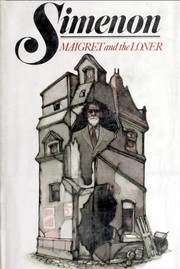 Maigret et l'homme tout seul by Georges Simenon