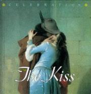 Cover of: Kiss, the (Celebration)