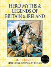 Cover of: Hero Myths and Legends of Britain and Ireland by M.I. Ebbutt, John Matthews, Peter Komarnyckyj