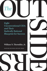 Cover of: The outsiders: eight unconventional CEOs and their radically rational blueprint for success