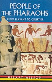 Cover of: People of the Pharaohs by Hilary Wilson