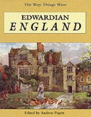 Cover of: Edwardian England (Way Things Were)