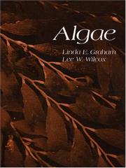 Cover of: Algae by Linda E. Graham, Lee W. Wilcox, Linda E. Graham, Lee W. Wilcox