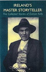 Ireland's master storyteller by Éamon Kelly, Éamon Kelly