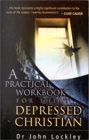 Practical Workbook for the Depressed Christian by John Lockley