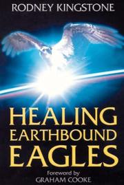 Cover of: Healing Earthbound Eagles by Rodney Kingstone