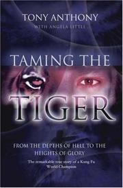 Taming the tiger by Tony Anthony, Angela Little