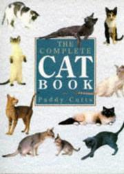 Cover of: THE COMPLETE CAT BOOK by PADDY CUTTS