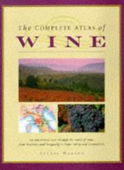 The Complete Atlas of Wine by Stuart Walton