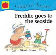 Cover of: Freddie Goes to the Seaside (Little Orchard Toddler Books) by Nicola Smee