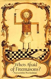 Cover of: Who's Afraid of Freemasons? The Phenomenon of Freemasonry