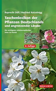 Cover of: Taschenlexikon der Pflanzen Deutschlands und angrenzender Länder: Die häufigsten mitteleuropäischen Arten im Portrait