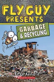 Cover of: Fly Guy presents : garbage & recycling by 