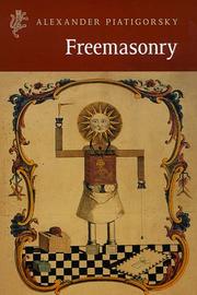 Freemasonry by A. M. Pi͡atigorskiĭ