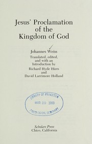Cover of: jesus' proclamation of the kingdom of God Jesus' proclamation of the Kingdom of God by Weiss, Johannes