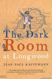 Cover of: Dark Room at Longwood, The by Jean-Paul Kauffmann
