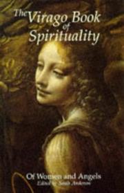 Cover of: The Virago Book of Spirituality: Of Women and Angels