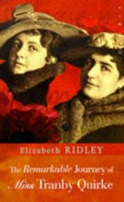 Cover of: The remarkable journey of Miss Tranby Quirke by Elizabeth Ridley