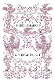 Cover of: Middlemarch by George Eliot, Francine Prose