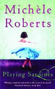 Cover of: Playing sardines by Michele Roberts
