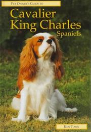 Cover of: CAVALIER KING CHARLES SPANIELS by Ken Town