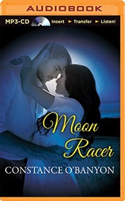 Cover of: Moon Racer by Constance O'Banyon