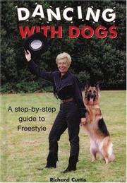 Cover of: Dancing With Dogs: A Step-By-Step Guide to Freestyle