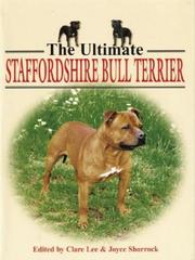 Cover of: The Ultimate Staffordshire Bull Terrier (Book of the Breed)