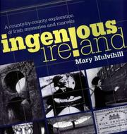 Cover of: Ingenious Ireland: a county-by-county exploration of Irish mysteries and marvels