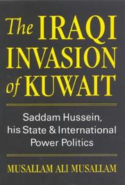 Cover of: The Iraqi invasion of Kuwait by Musallam Ali Musallam