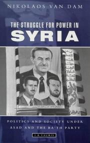 Cover of: The struggle for power in Syria by Nikolaos van Dam