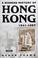 Cover of: A modern history of Hong Kong