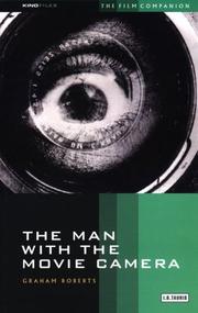 The Man With the Movie Camera by Graham Roberts