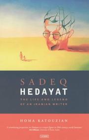 Sadeq Hedayat by Homa Katouzian