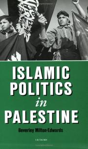Cover of: Islamic Politics in Palestine by Beverley Milton-Edwards