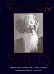 Cover of: Warrior Saints : Three Centuries of the Sikh Military Tradition