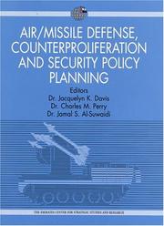 Cover of: Air/Missile Defense, Counterproliferation and Security Policy Planning: Implications for Collaboration between the UAE, USA and GCC