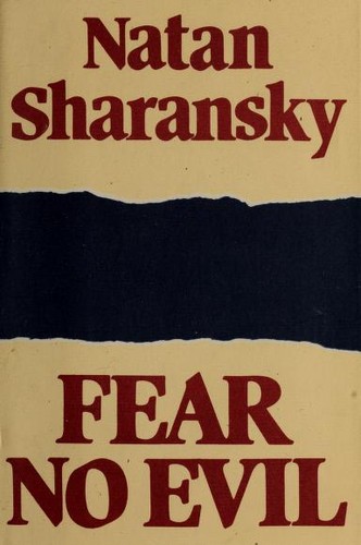 Fear no evil by Anatoly Shcharansky