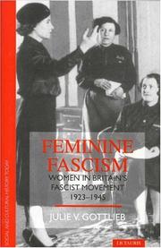 Cover of: Feminine Fascism: Women in Britain's Fascist Movement, 1923-45 (Social and Cultural History Today)