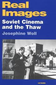 Cover of: Real images: Soviet cinema and the thaw