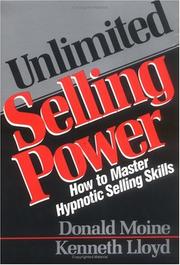 Cover of: Unlimited selling power by Donald J. Moine