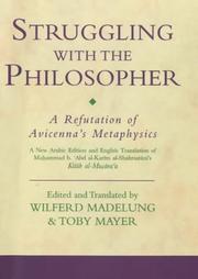 Cover of: Struggling With the Philosopher: A Refutation of Avicenna's Metaphysics (Ismaili Texts and Translations Series (Institute of Ismaili Studies), 2.)