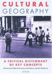 Cover of: Cultural Geography: A Critical Dictionary of Key Ideas (International Library of Human Geography)
