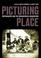 Cover of: Picturing Place