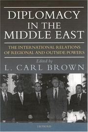 Cover of: Diplomacy in the Middle East: the international relations of regional and outside powers